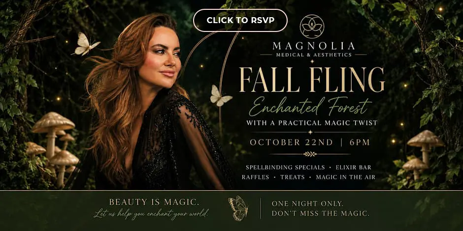 Attend Magnolia Medical & Aesthetics Fall Fling